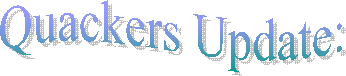 Quackers Update: